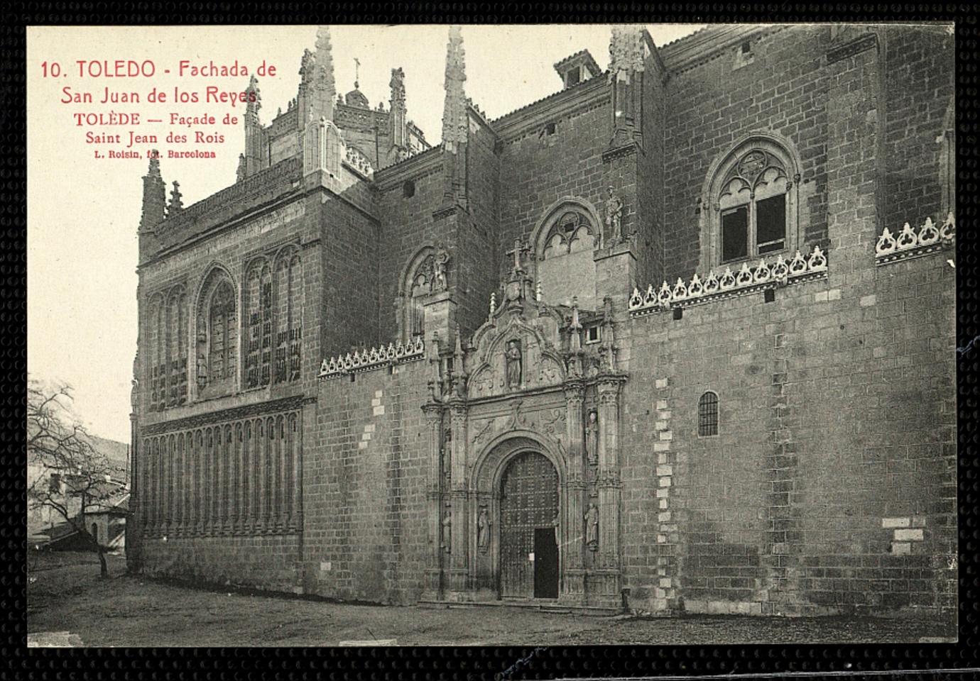 Toledo : Fachada de San Juan de los Reyes / L. Roisin, fot.-. [Imagen]