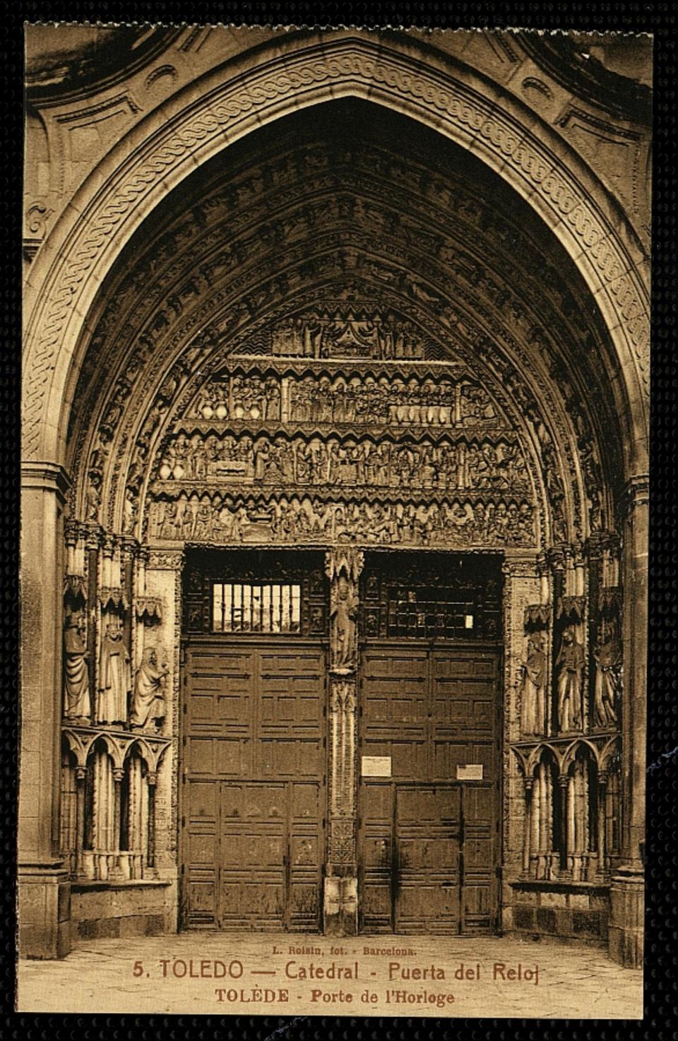 Toledo : Catedral - Puerta del Reloj / L. Roisin, fot.-. [Imagen]